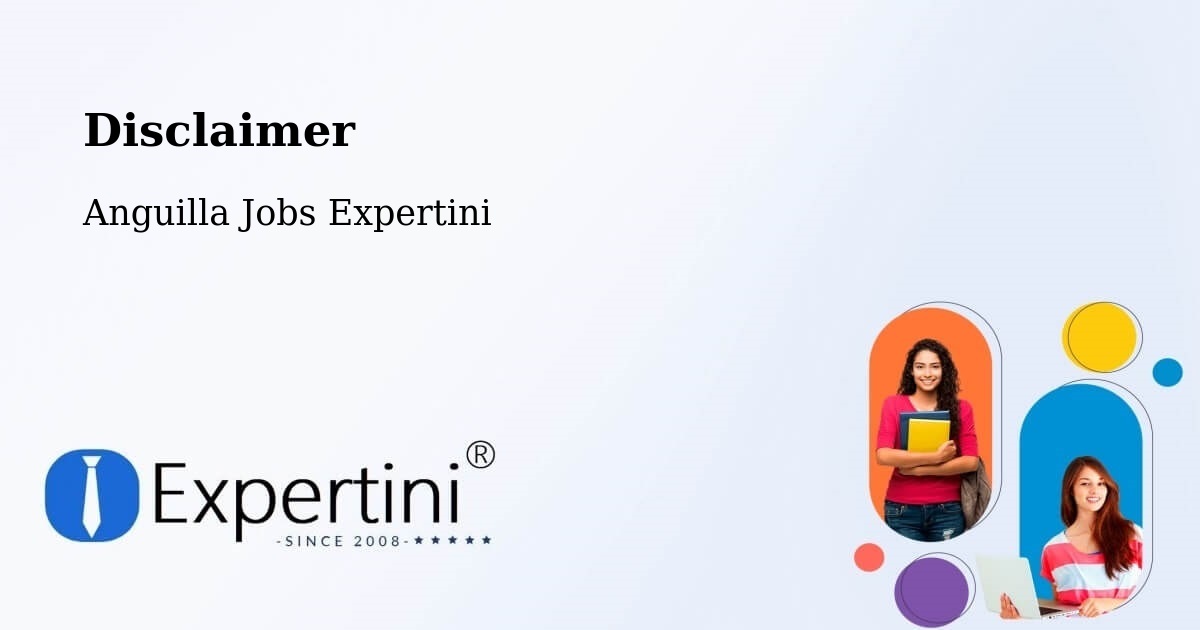 Disclaimer – Anguilla - Anguilla Jobs Expertini
