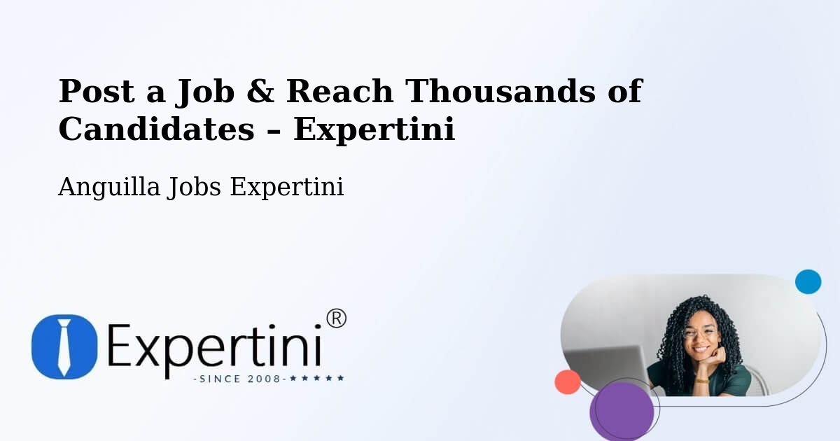Post a Job in Anguilla – Hire the Right Talent - Anguilla Jobs Expertini
