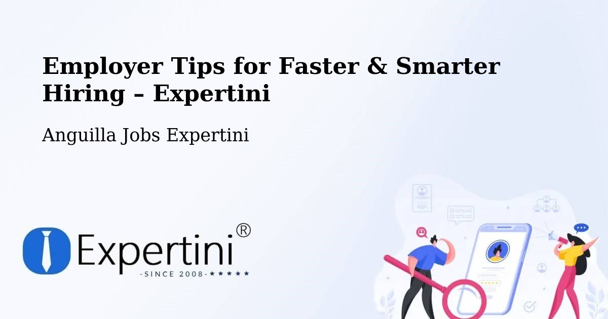 Employer Tips for Hiring & Recruitment – Anguilla - Anguilla Jobs Expertini