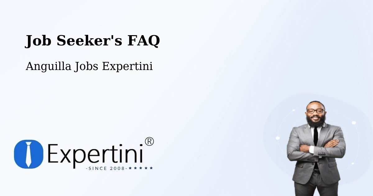 Job Seeker FAQ – Anguilla - Anguilla Jobs Expertini