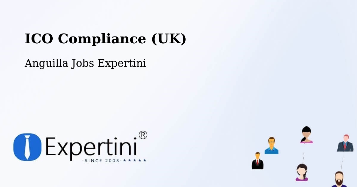 UK Data Protection & ICO Compliance – Anguilla - Anguilla Jobs Expertini