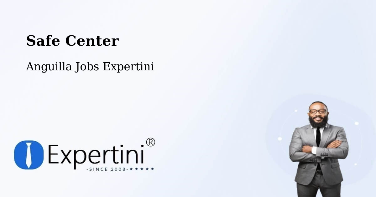 Safety Center – Anguilla - Anguilla Jobs Expertini