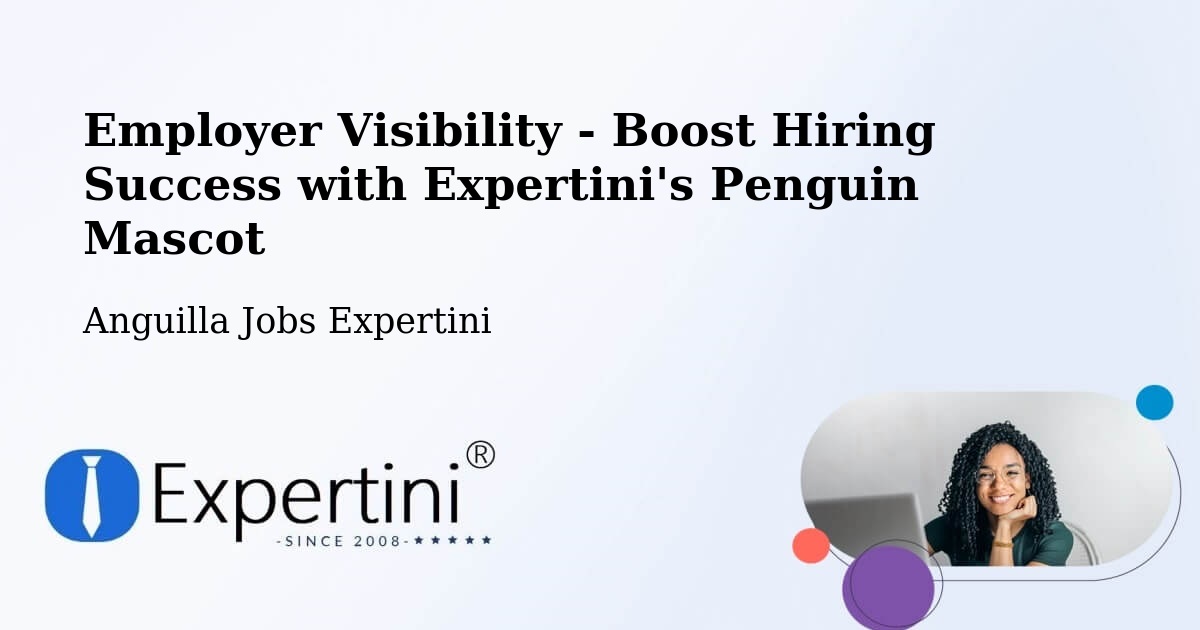 Employer Visibility Strategy – Anguilla - Anguilla Jobs Expertini